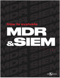 How to Evaluate MDR and SIEM