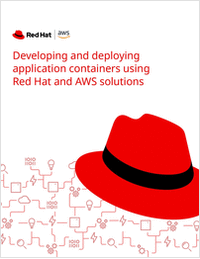 Developing and deploying application containers using Red Hat and AWS solutions