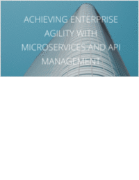 Achieving Enterprise Agility with Microservices and API Management