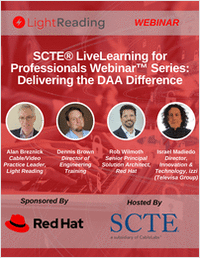 SCTE® LiveLearning for Professionals Webinar™ Series: Delivering the DAA Difference