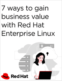 7 ways to gain business value with Red Hat Enterprise Linux