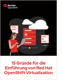 15 Gründe für die Einführung von Red Hat OpenShift Virtualization
