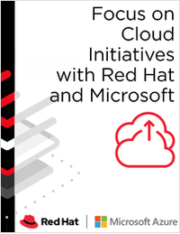 Focus on Cloud Initiatives with Red Hat and Microsoft