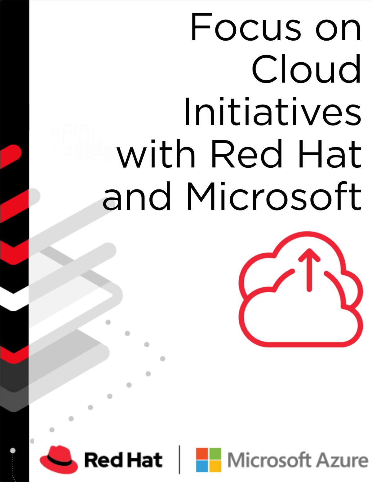 Focus on Cloud Initiatives with Red Hat and Microsoft