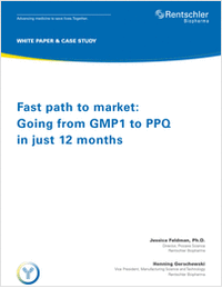 Fast Path to Market: Going from GMP1 to PPQ in Just 12 Months