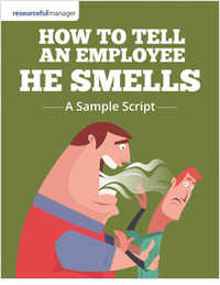 How To Tell An Employee He Smells