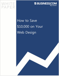 How to Save $10,000 on Your Web Site Design