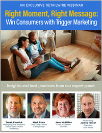RetailWire Webinar: Right Moment, Right Message -- Win Consumers with Trigger Marketing