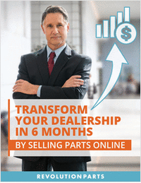 Transform Your Dealership in 6 Months by Selling Parts Online
