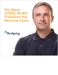Ten Ways COVID Will Transform Your Revenue Cycle
