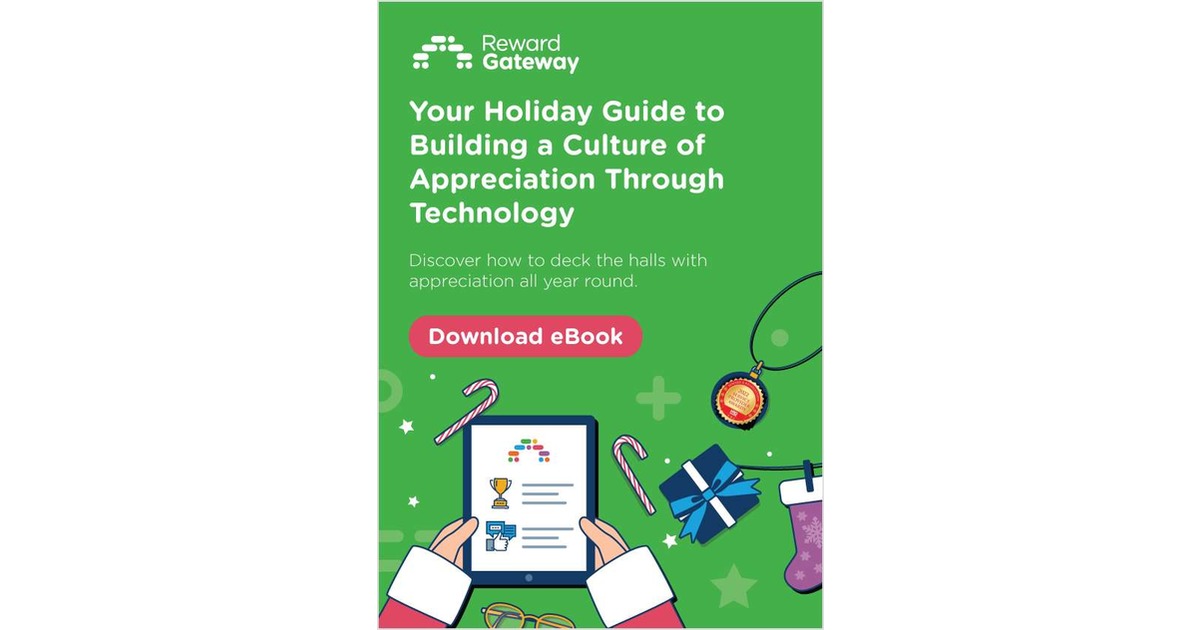Your Holiday Guide to Building a Culture of Appreciation Through Technology