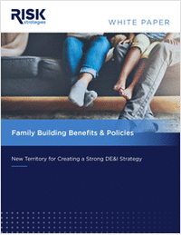 Family Building Benefits -- New Territory for Creating a Strong DE&I Strategy