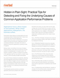 Hidden in Plain Sight: Practical Tips for Detecting and Fixing the Underlying Causes of Common Application Performance Problems