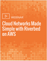 Cloud Networks Made Simple with Riverbed on AWS
