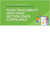 Is Your Food Traceability Plan FSMA Section 204(d) Compliant-Ready?