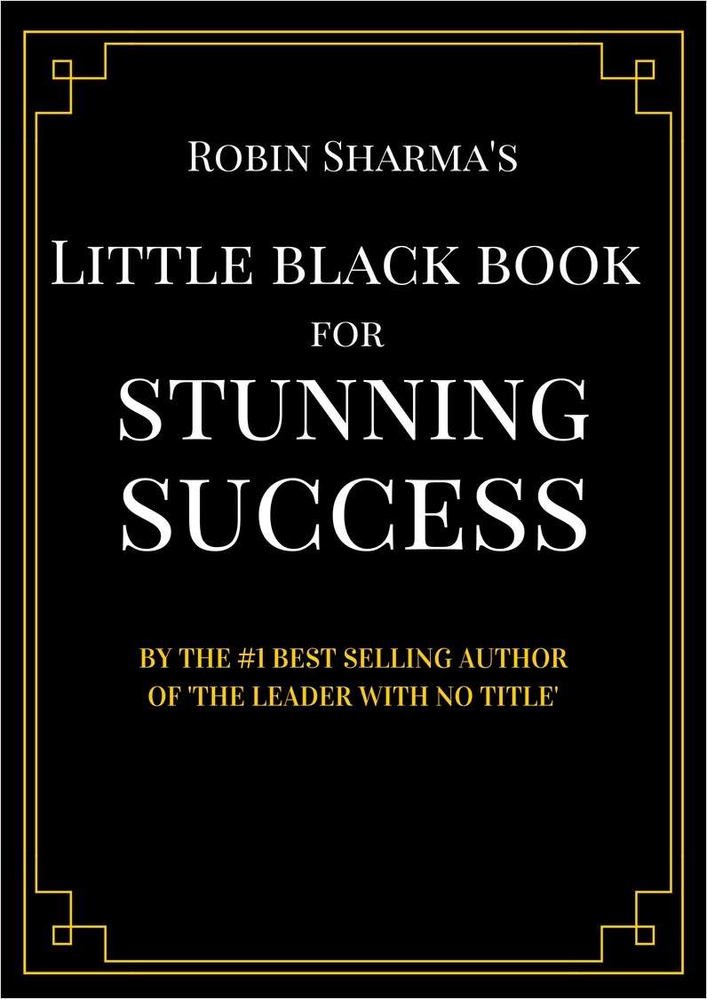 Robin Sharma's Little Black Book for Stunning Success