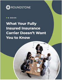 What Your Fully Insured Carrier Doesn't Want You to Know