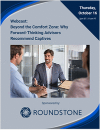 Beyond the Comfort Zone: Why Forward-Thinking Advisors Recommend Captives