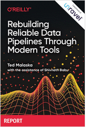 Rebuilding Reliable Data Pipelines Through Modern Tools