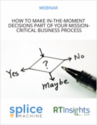 How to Make In-The-Moment Decisions Part of Your Mission-Critical Business Process