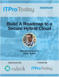 Build A Roadmap to a Secure Hybrid Cloud Build A Roadmap to a Secure Hybrid Cloud