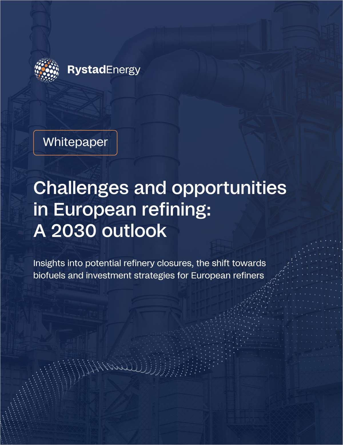 Challenges and opportunities in European refining: A 2030 outlook