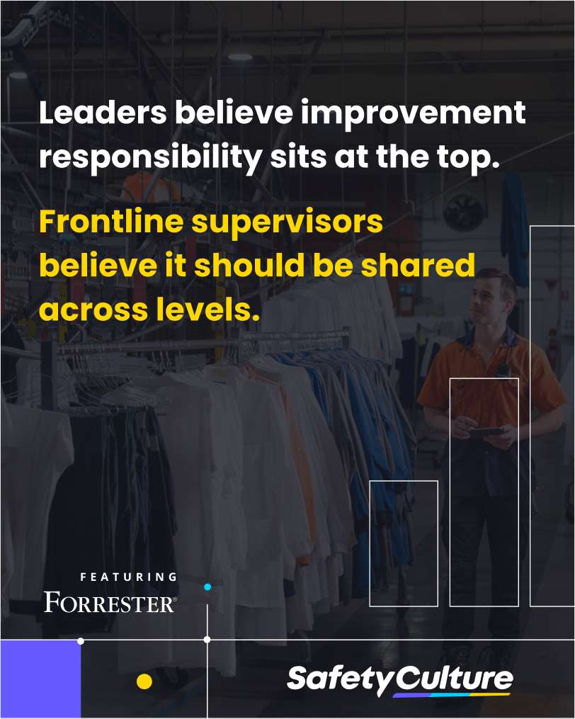 Leaders say improvement responsibility sits at the top. Frontline supervisors say it should be shared. Who's right?