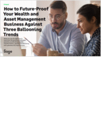 How to Future-Proof Your Wealth and Asset Management Business Against Three Ballooning Trends