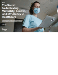 The Secret to Achieving Visibility, Control, and Efficiency in Healthcare
