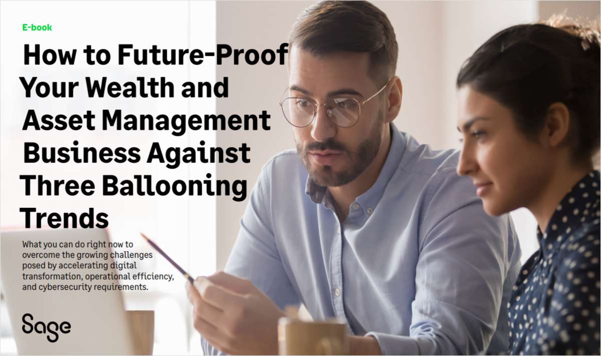 How to Future-Proof Your Wealth and Asset Management Business Against Three Ballooning Trends