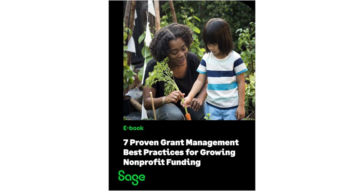 7 Proven Grant Management Best Practices for Growing Nonprofit Funding