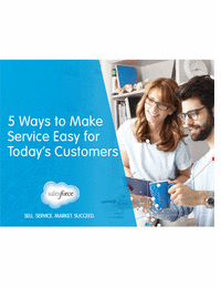 5 Ways to Make Service Easy for Today's Customers
