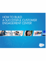 How to Build a Successful Customer Engagement Center