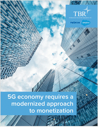 TBR: 5G Economy Requires a Modernized Approach to Monetization