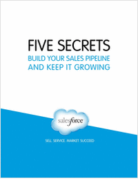 5 Secrets: Build Your Sales Pipeline and Keep It Growing