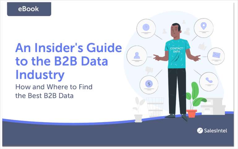 The Insider's Guide to the B2B Data Industry - What You Need To Know Before You Buy.
