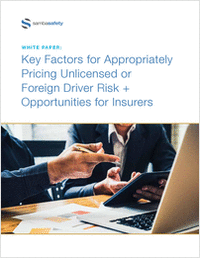 Key Factors for Appropriately Pricing Unlicensed or Foreign Driver Risk + Opportunities for Insurers
