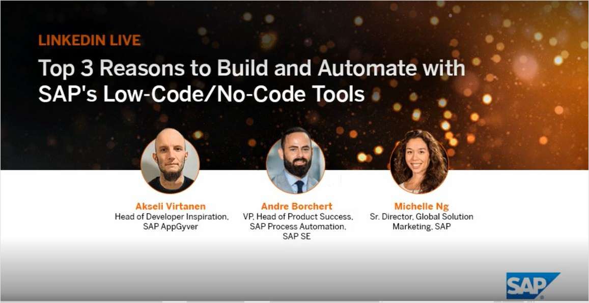 Top 3 Reasons to Build and Automate with SAP's Low-Code/No-Code Tools