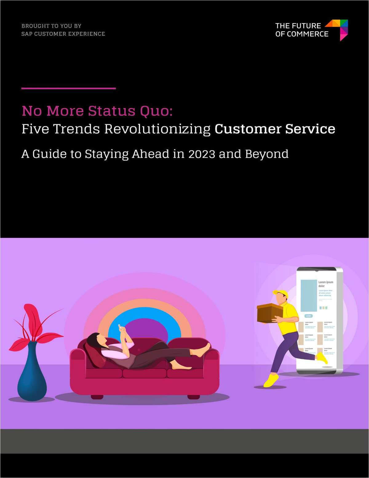 No More Status Quo: Five Trends Revolutionizing Customer Service