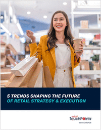 5 Trends Shaping the Future of Retail Strategy and Execution