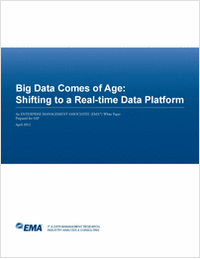 Big Data Comes of Age: Shifting to a Real-time Data Platform