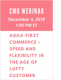 Agile-First Commerce -- Speed and Flexibility in The Age Of Lofty Customer Expectations