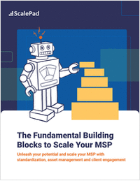 The Fundamental Building Blocks to Scale Your MSP