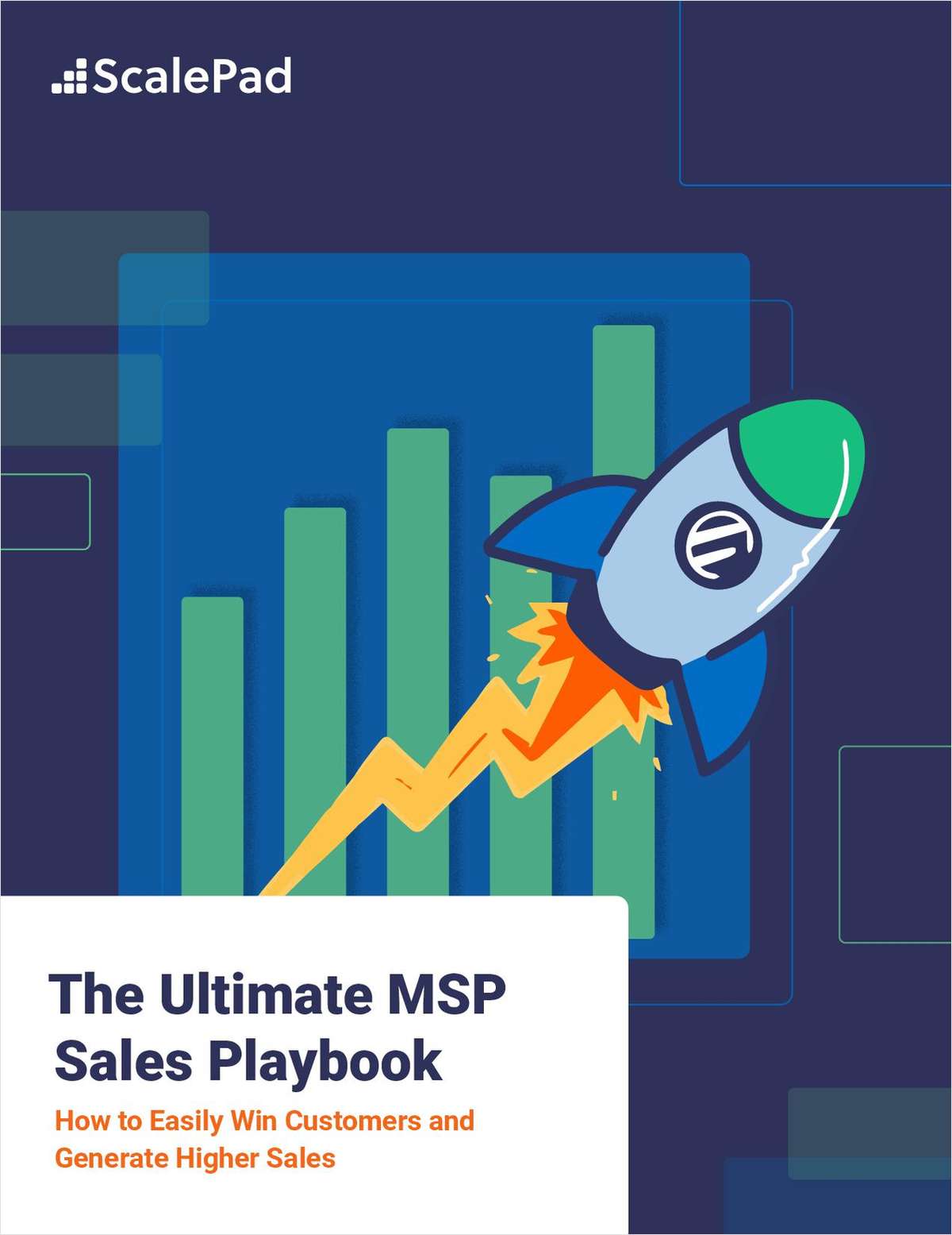 The Ultimate MSP Sales Playbook: How to Easily Win Customers and Generate Higher Sales