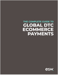 The Complete Guide to Global DTC Ecommerce Payments