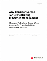 Why Consider Serena For Orchestrating  IT Service Management