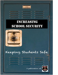 Increasing School Security and Keeping Students Safe