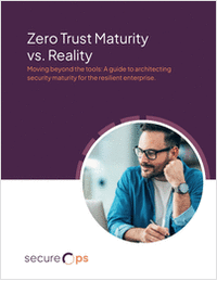 Zero Trust Maturity vs. Reality: Moving Beyond the Tools