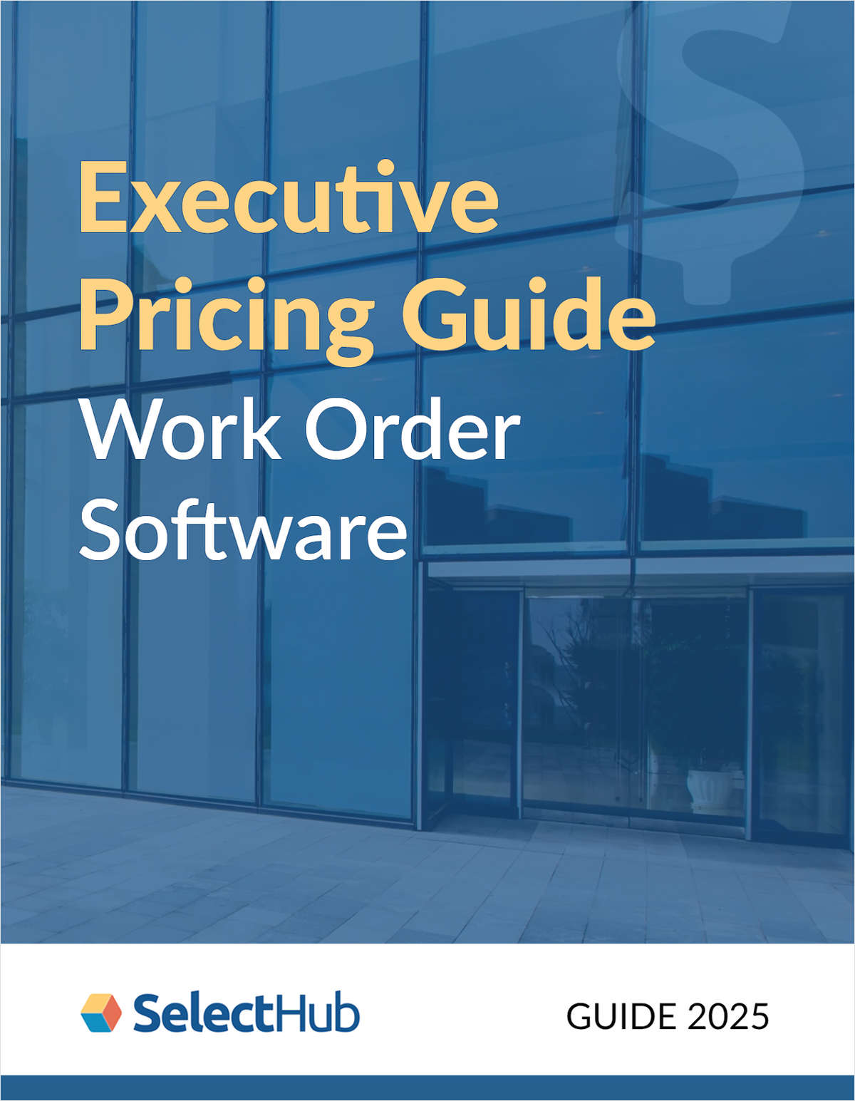 Work Order Software Executive Pricing Guide 2025