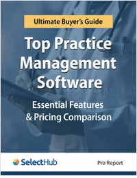 Ultimate Buyer's Guide to Top Practice Management Software―Essential Features & Pricing Comparison